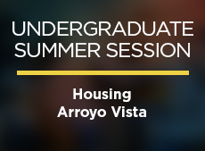 Undergraduate Summer Session Housing Arroyo Vista